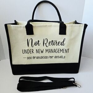 Not Retired Under New Management Grandkids Canvas Tote Bag Funny Retirement Gift